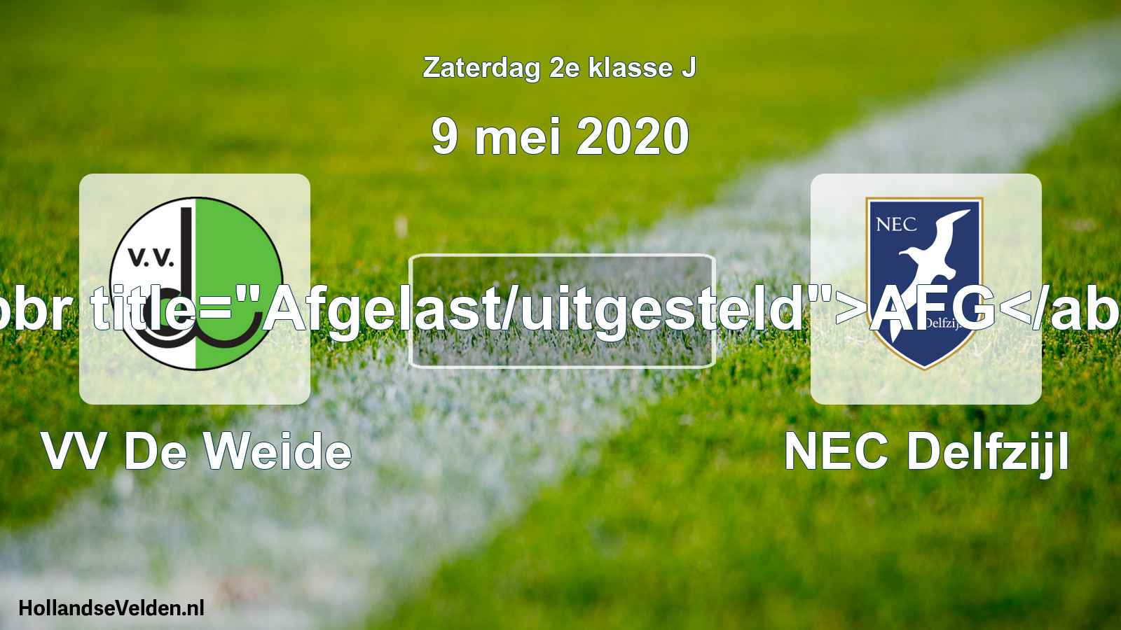 Scheduled Match: VV De Weide - NEC Delfzijl (9 May 2020)
