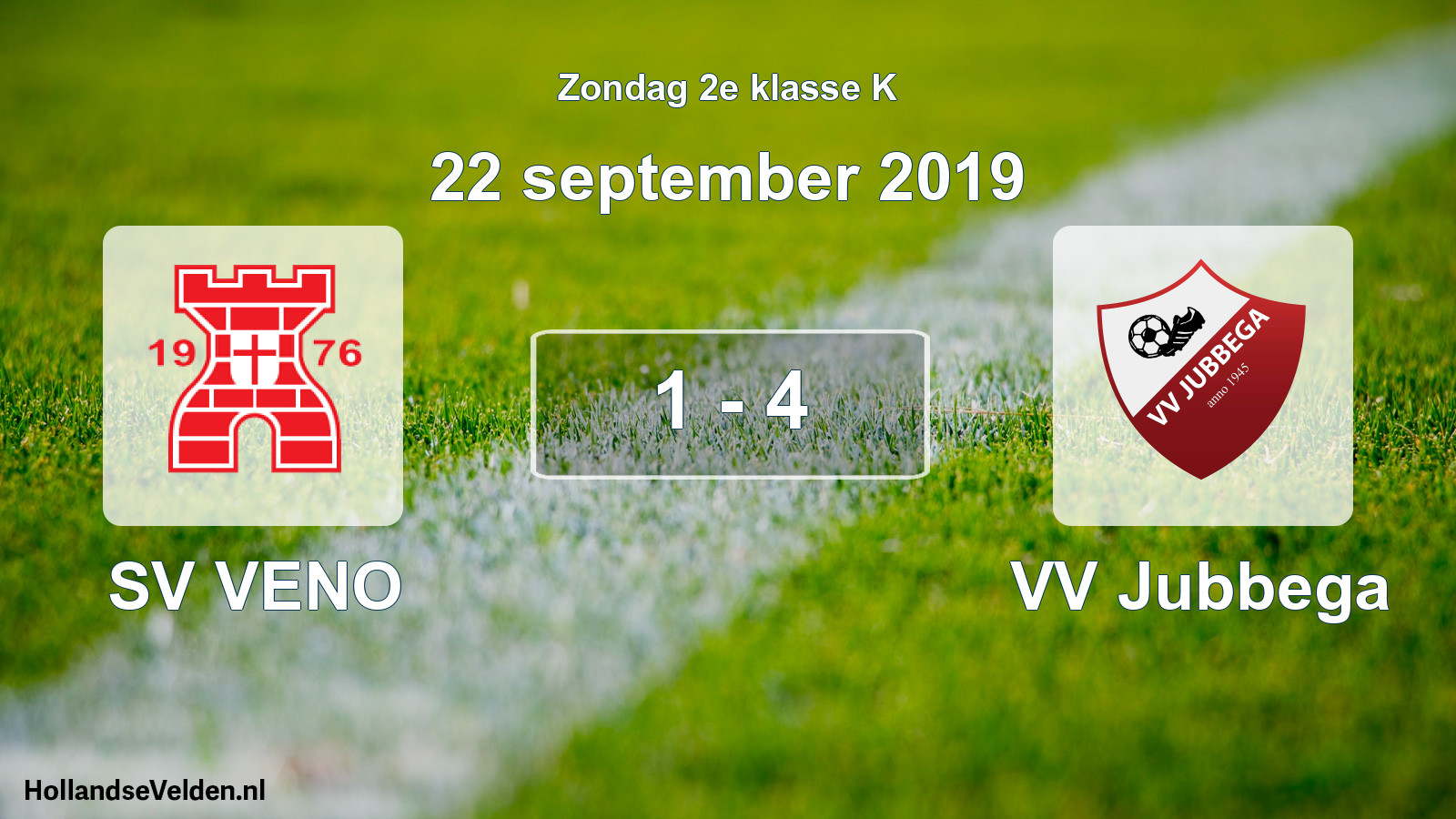 Total number of matches played: SV VENO - VV Jubbega 1 - 4 (22 September 2019)