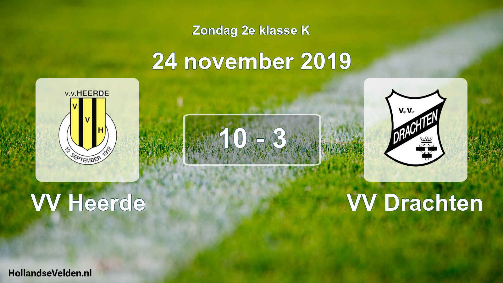Total number of matches played: VV Heerde - VV Drachten 10 - 3 (24 November 2019)