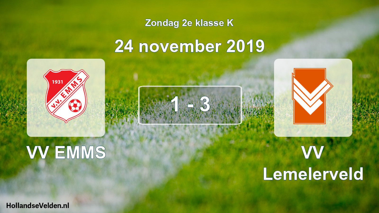 Total number of matches played: VV EMMS - VV Lemelerveld 1 - 3 (24 November 2019)