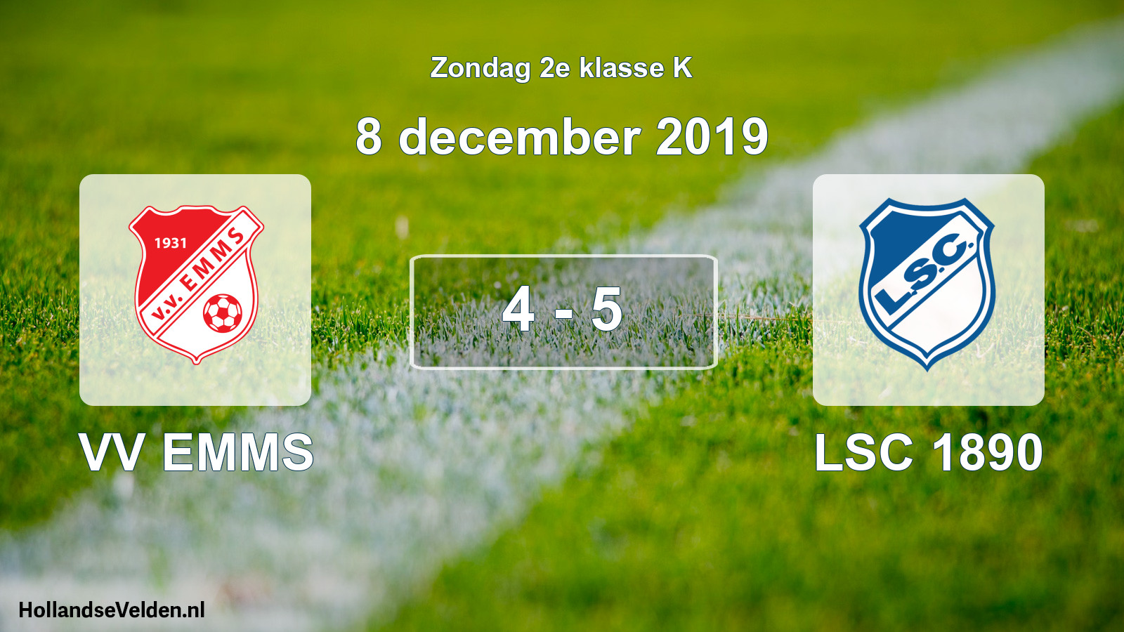 Total number of matches played: VV EMMS - LSC 1890 4 - 5 (8 December 2019)