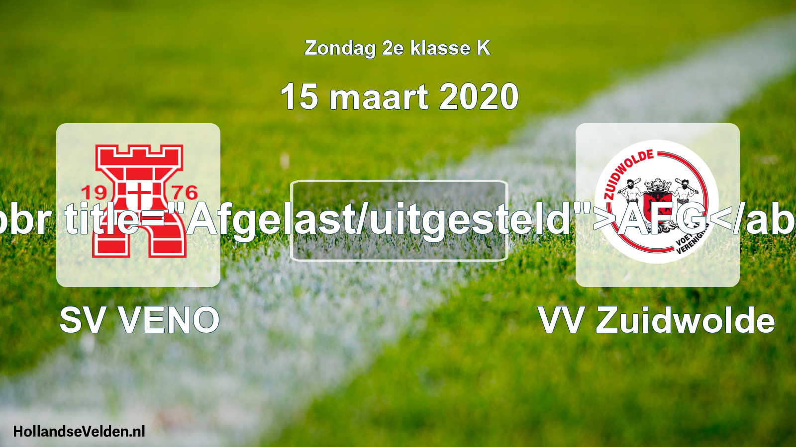 Scheduled Match: SV VENO - VV Zuidwolde (15 March 2020)