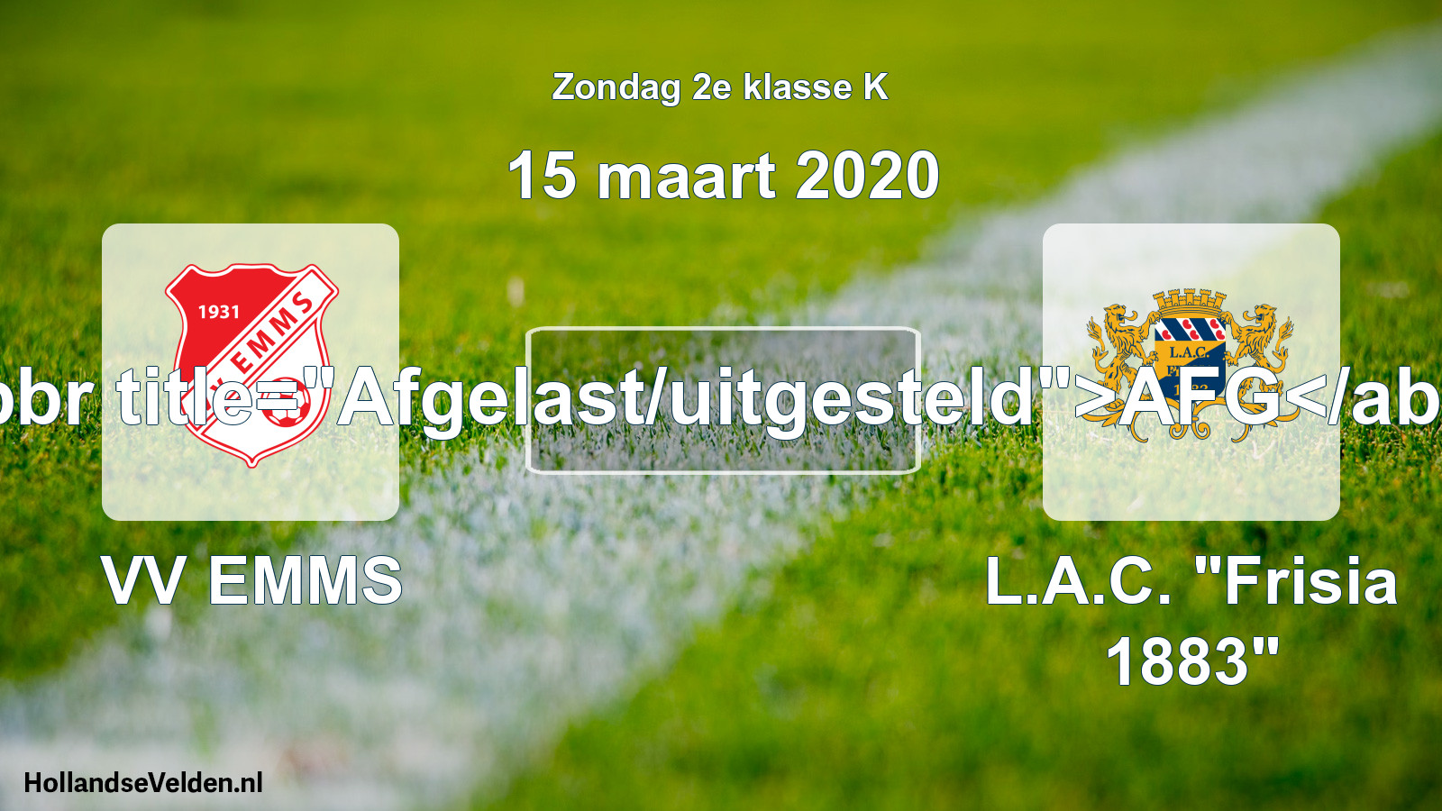 Scheduled Match: VV EMMS - L.A.C. 