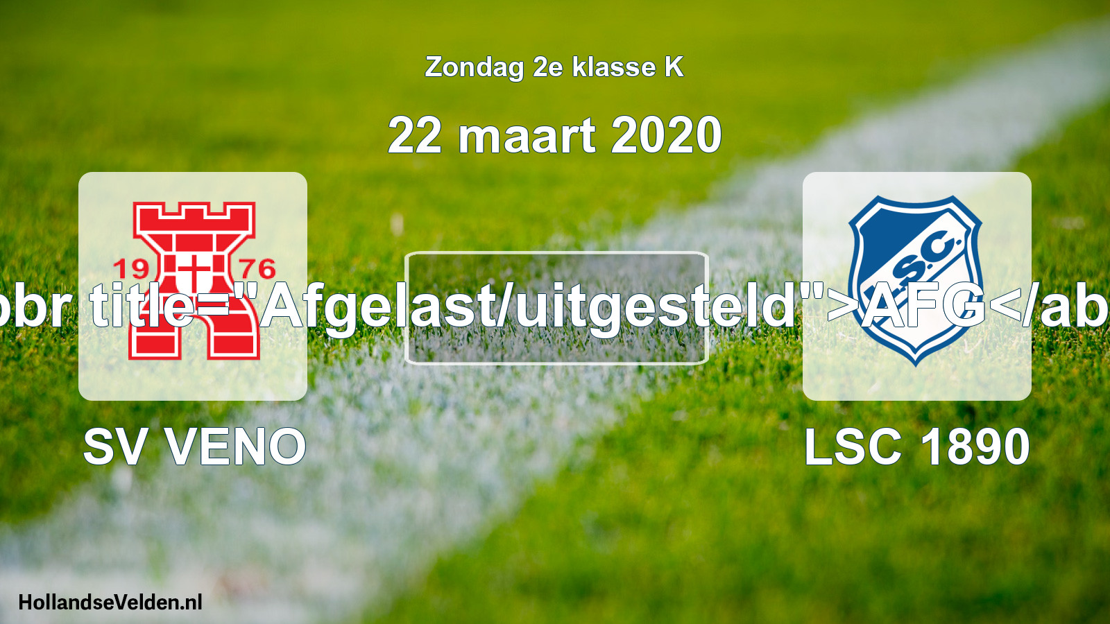 Scheduled Match: SV VENO - LSC 1890 (22 March 2020)
