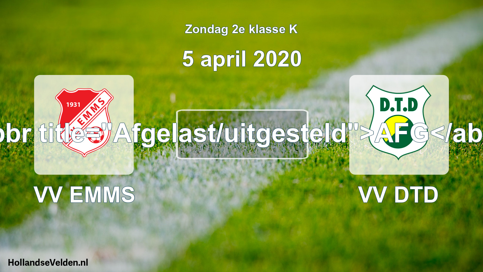 Scheduled Match: VV EMMS - VV DTD (5 April 2020)