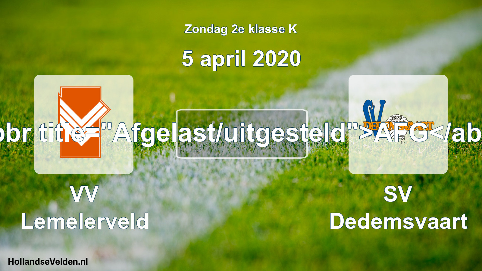 Scheduled Match: VV Lemelerveld - SV Dedemsvaart (5 April 2020)