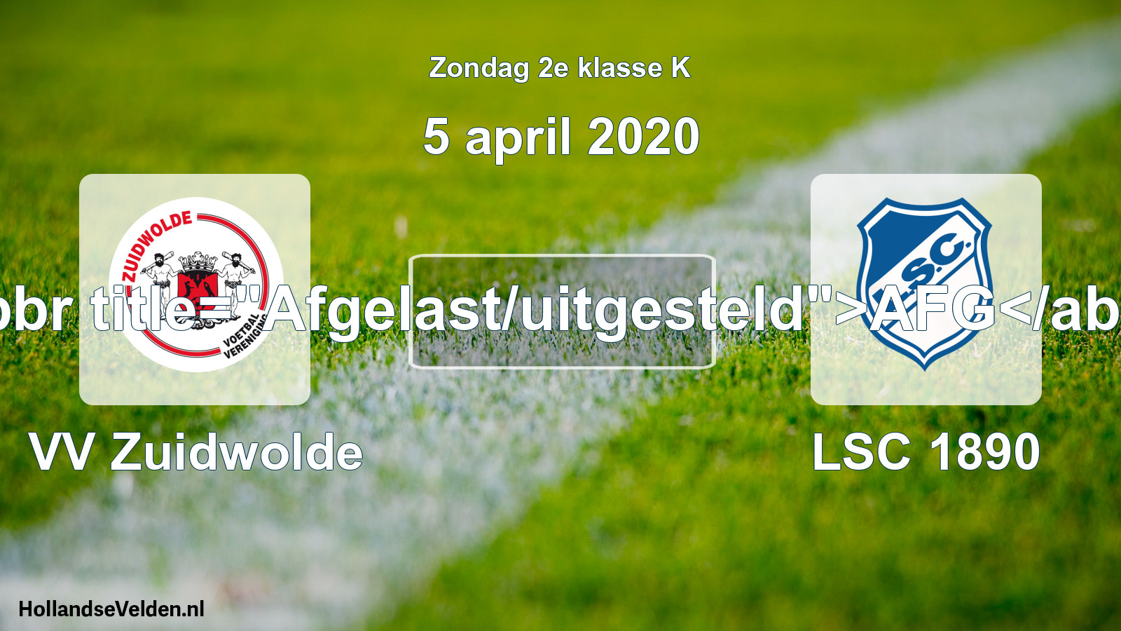 Scheduled Match: VV Zuidwolde - LSC 1890 (5 April 2020)