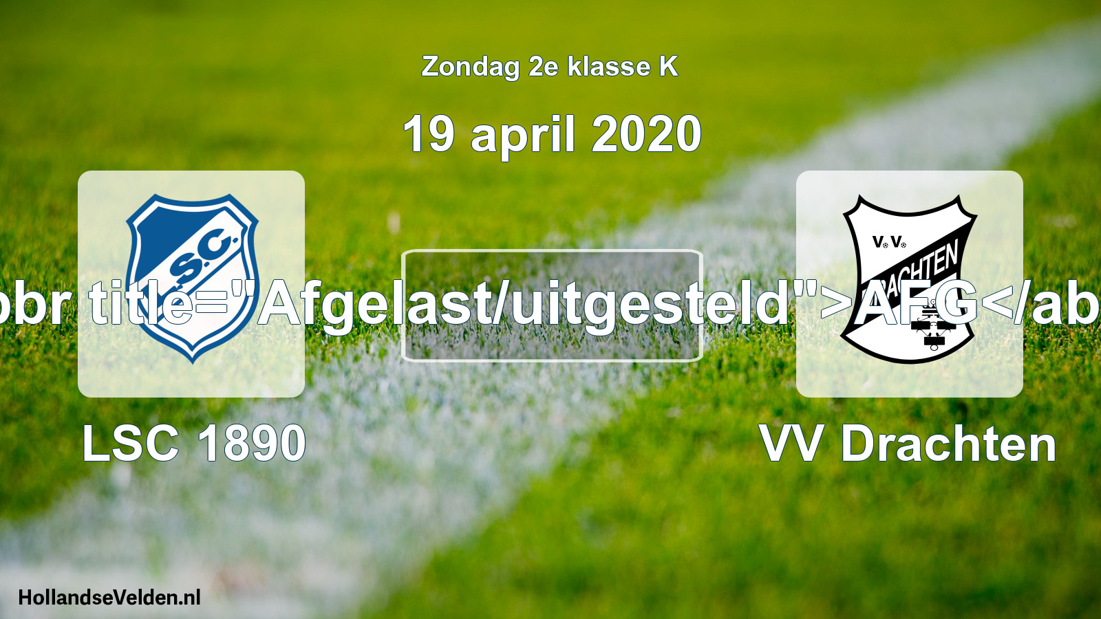 Scheduled Match: LSC 1890 - VV Drachten (19 April 2020)
