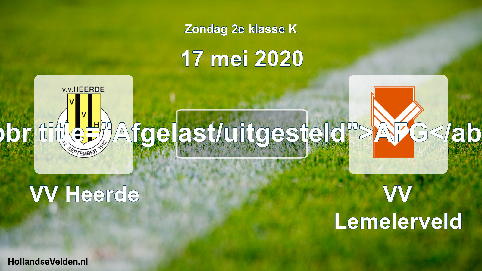 Scheduled Match: VV Heerde - VV Lemelerveld (17 May 2020)