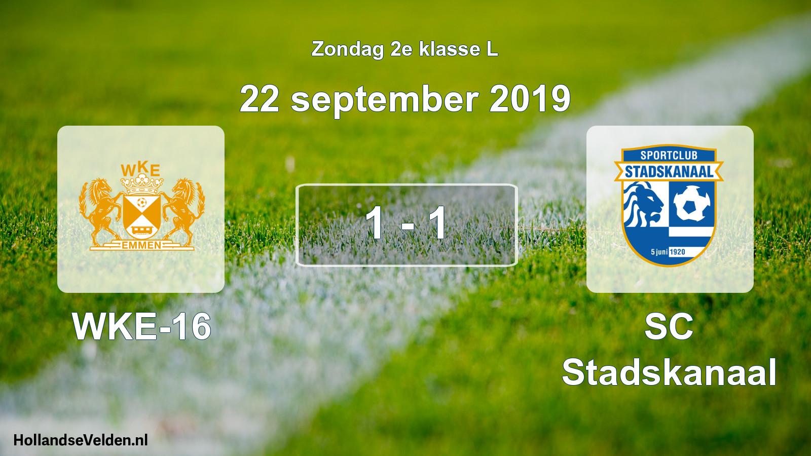 Total number of matches played: WKE-16 - SC Stadskanaal 1 - 1 (22 September 2019)