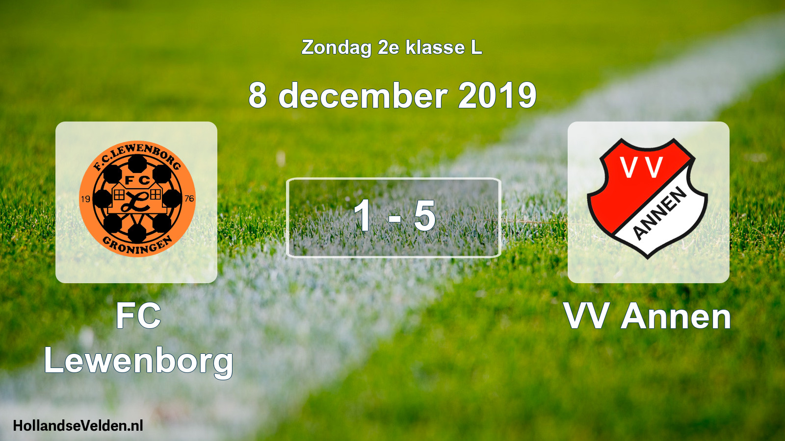 Total number of matches played: FC Lewenborg - VV Annen 1 - 5 (8 December 2019)