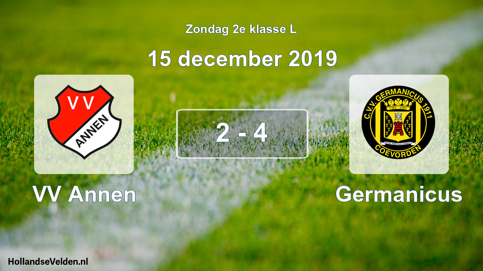 Total number of matches played: VV Annen - Germanicus 2 - 4 (15 December 2019)