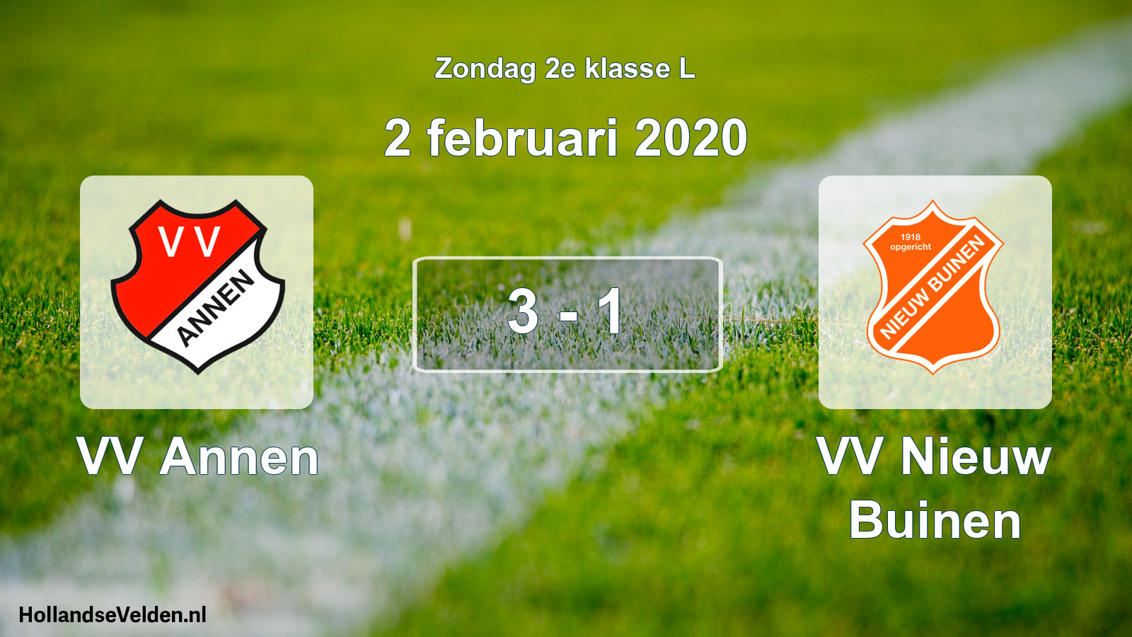 Total number of matches played: VV Annen - VV Nieuw Buinen 3 - 1 (2 February 2020)