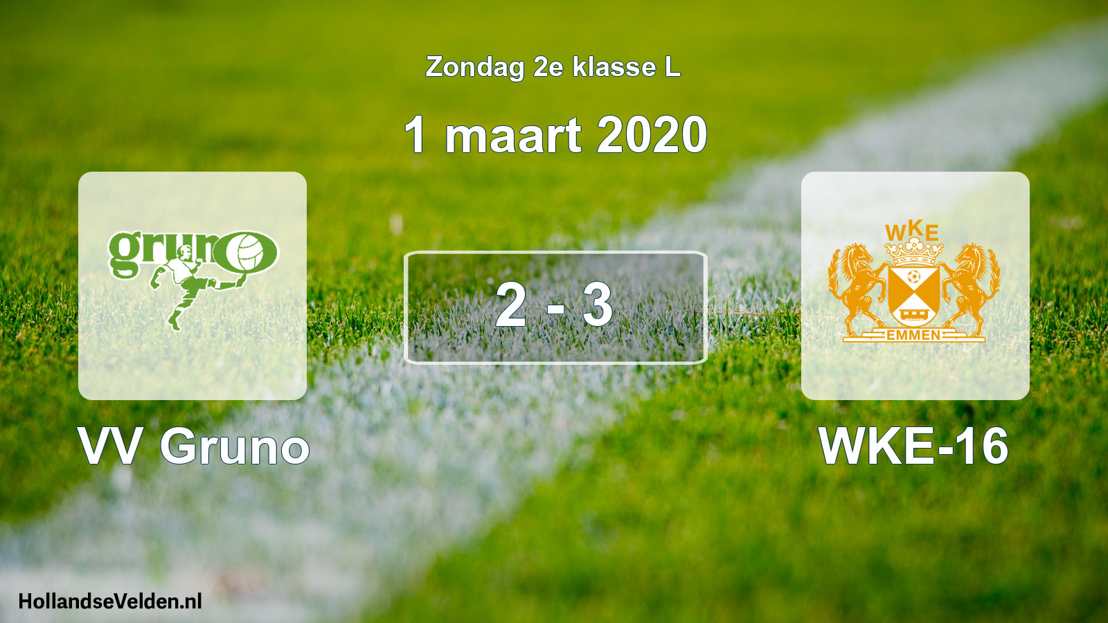Total number of matches played: VV Gruno - WKE-16 2 - 3 (1 March 2020)