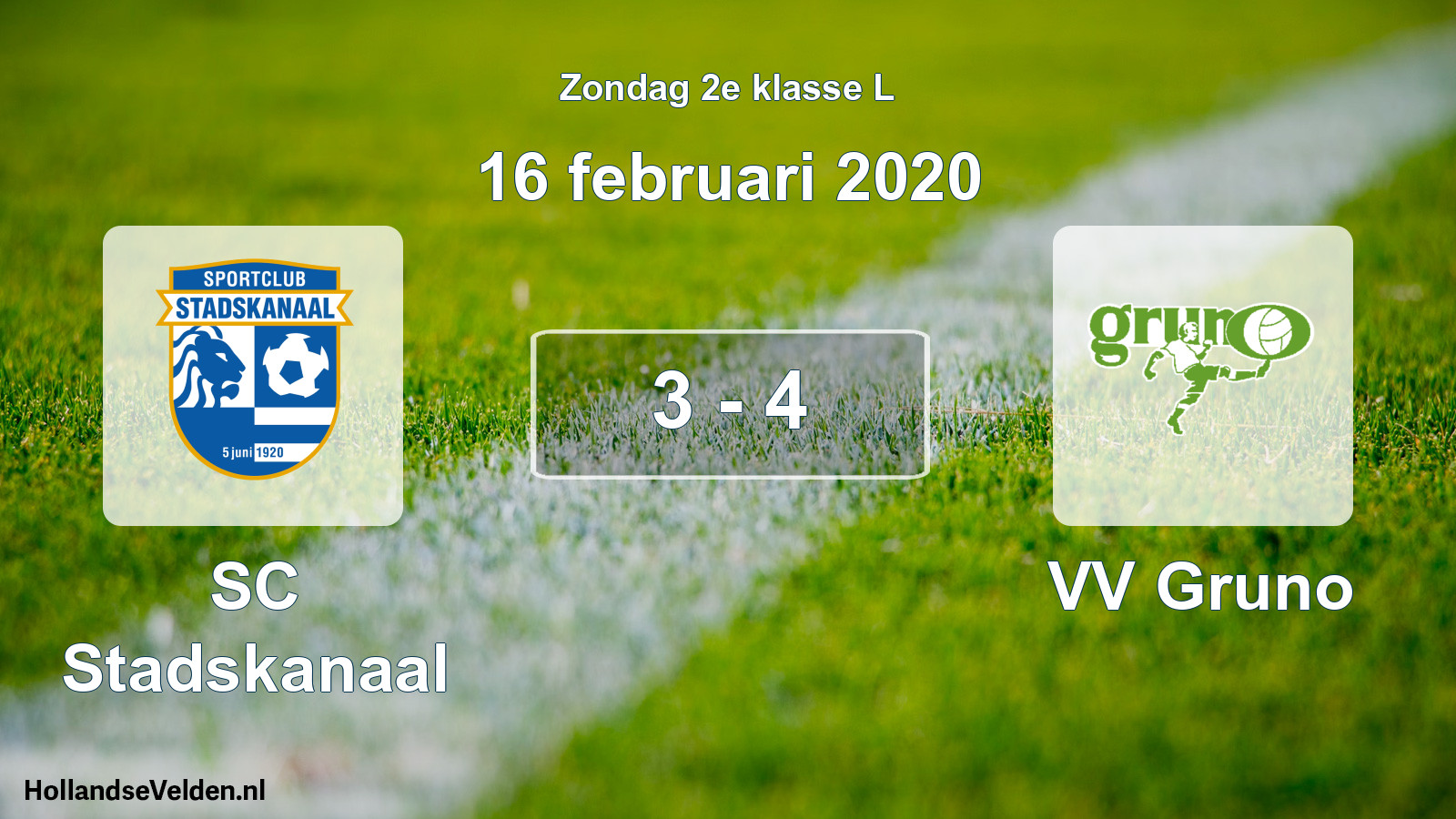 Total number of matches played: SC Stadskanaal - VV Gruno 3 - 4 (16 February 2020)