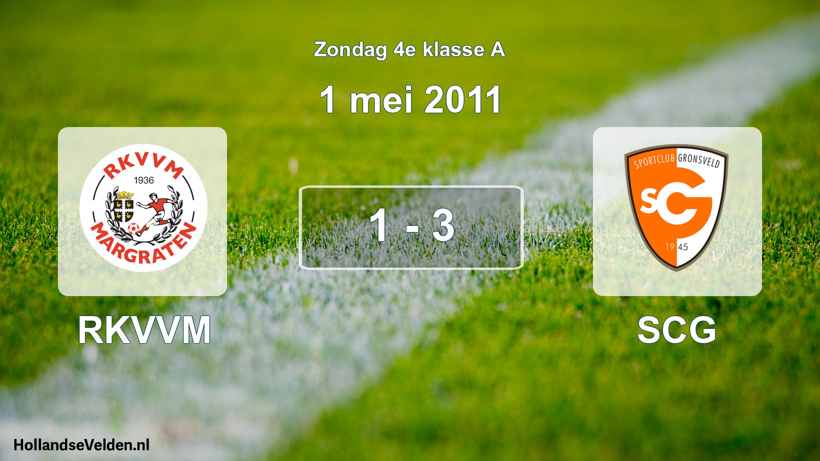 Total number of matches played: RKVVM - SCG 1 - 3 (1 May 2011)