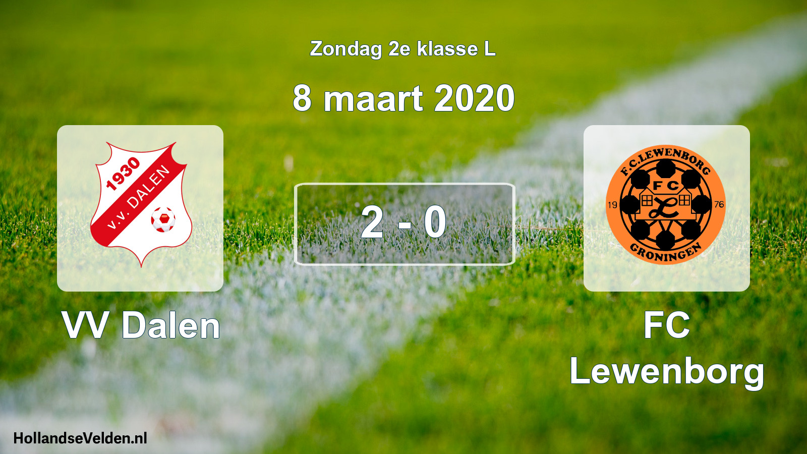 Total number of matches played: VV Dalen - FC Lewenborg 2 - 0 (8 March 2020)