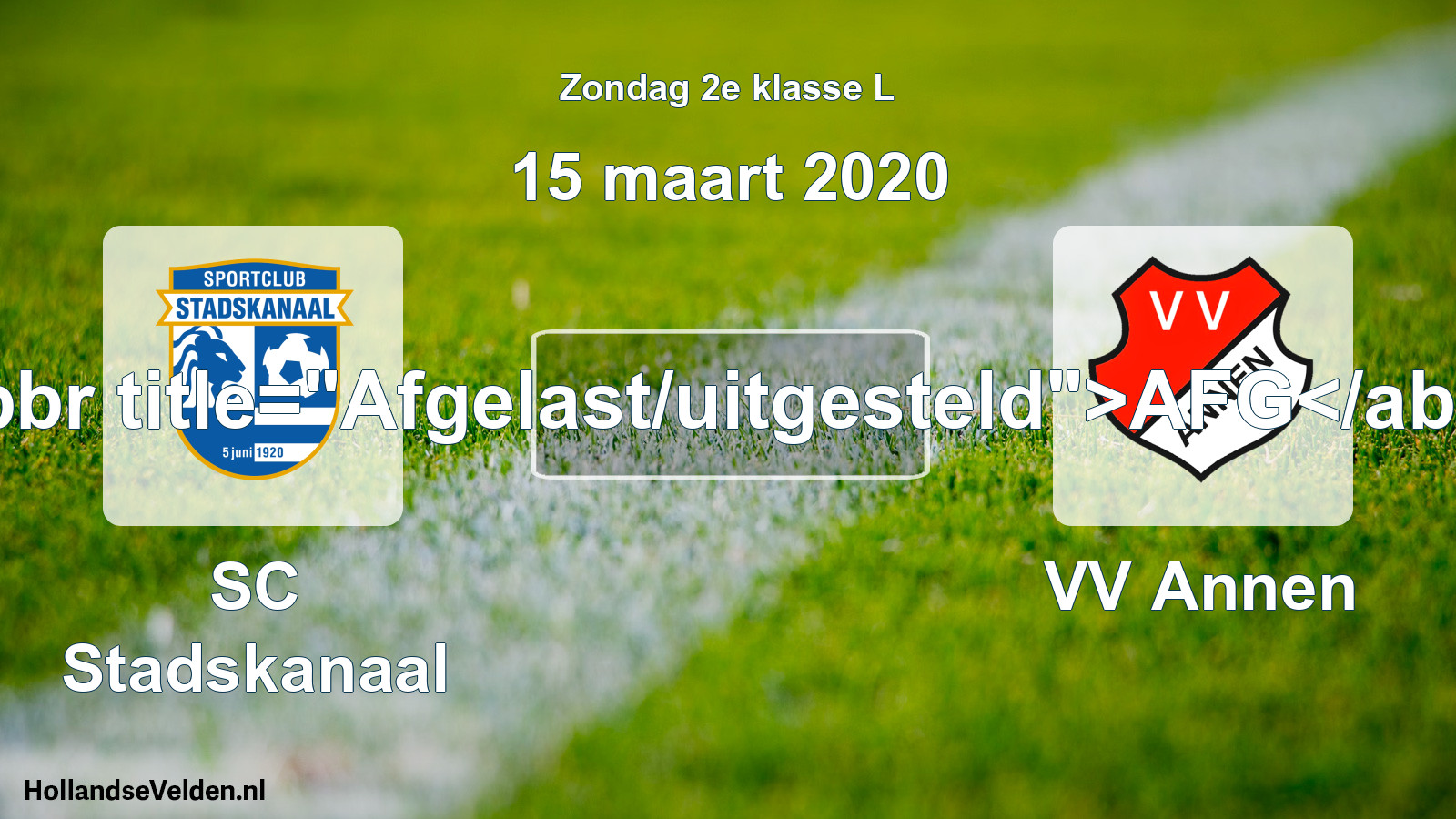 Scheduled Match: SC Stadskanaal - VV Annen (15 March 2020)