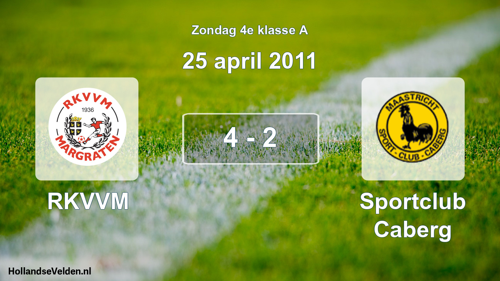Total number of matches played: RKVVM - Sportclub Caberg 4 - 2 (25 April 2011)