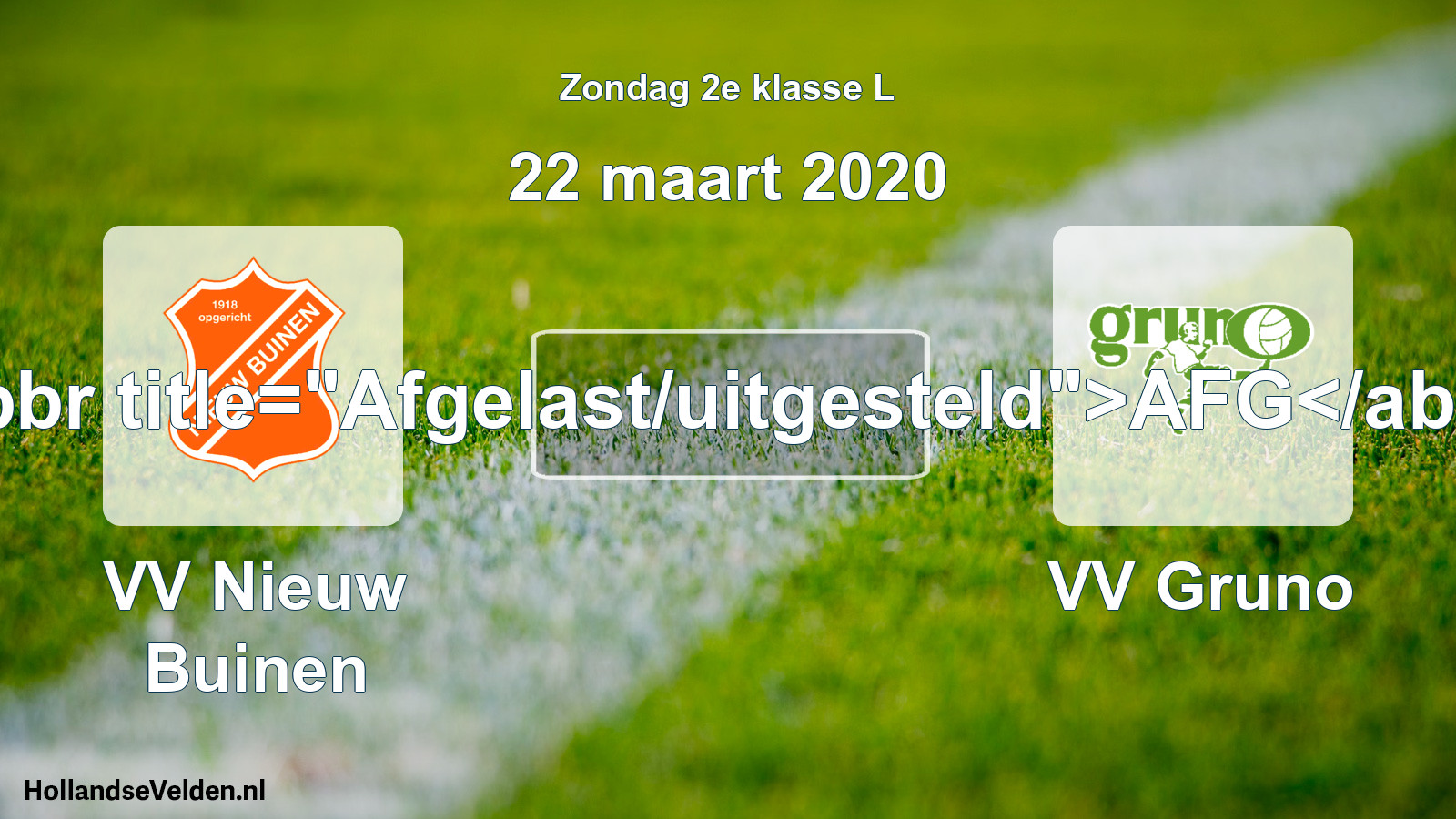 Scheduled Match: VV Nieuw Buinen - VV Gruno (22 March 2020)