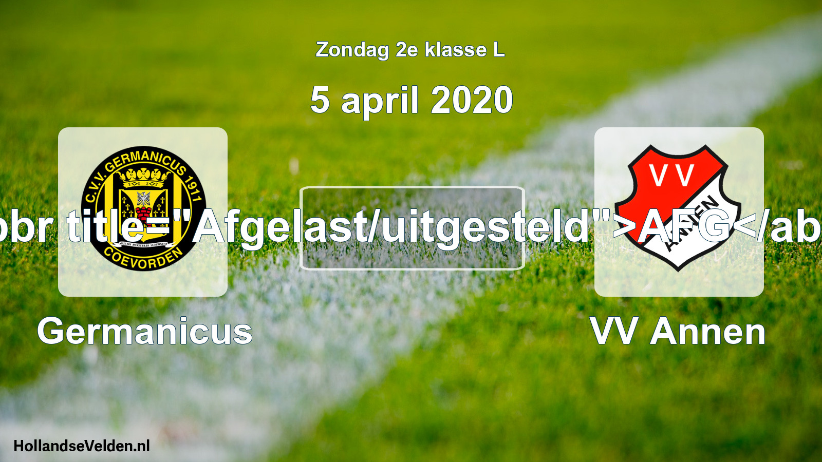 Scheduled Match: Germanicus - VV Annen (5 April 2020)
