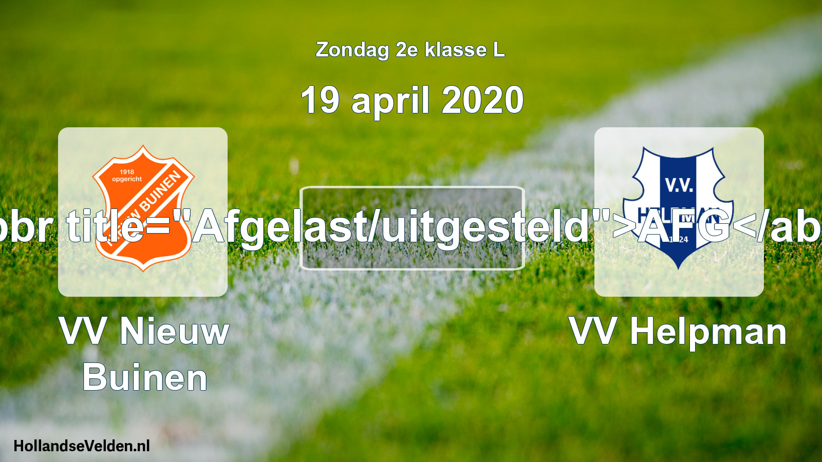 Scheduled Match: VV Nieuw Buinen - VV Helpman (19 April 2020)