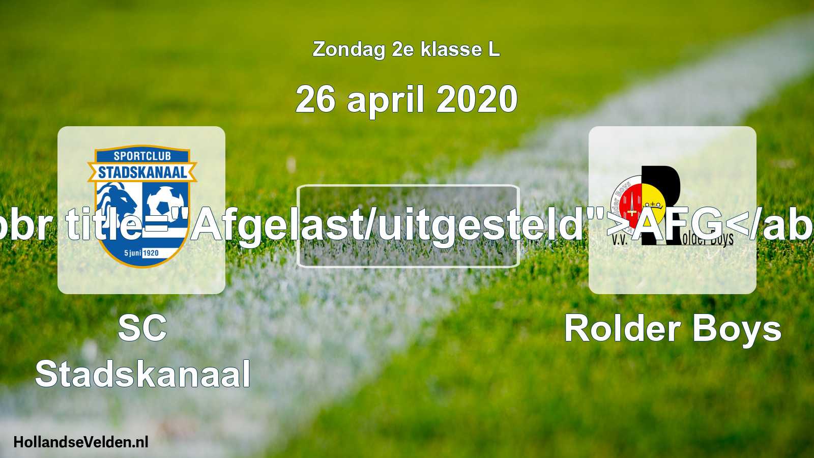 Scheduled Match: SC Stadskanaal - Rolder Boys (26 April 2020)