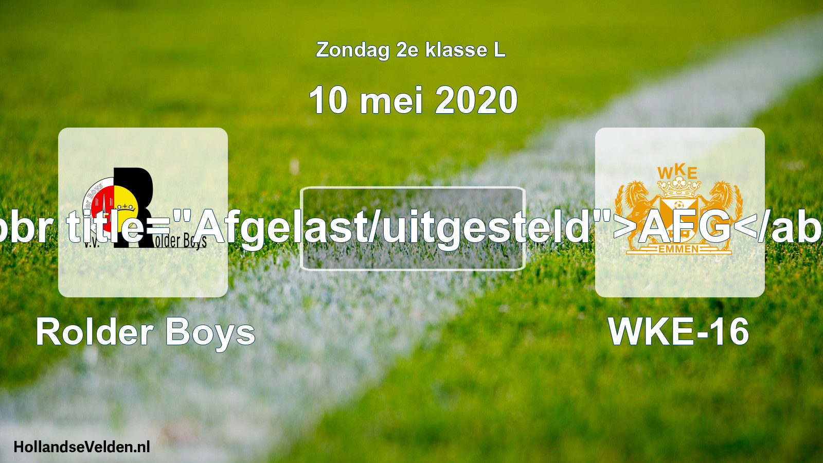 Scheduled Match: Rolder Boys - WKE-16 (10 May 2020)