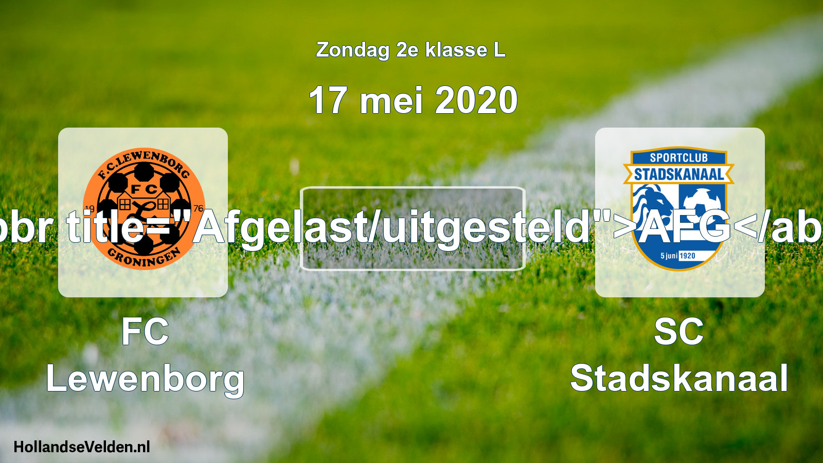 Scheduled Match: FC Lewenborg - SC Stadskanaal (17 May 2020)