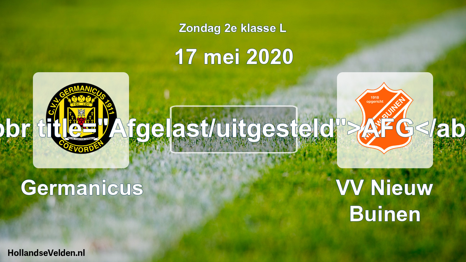 Scheduled Match: Germanicus - VV Nieuw Buinen (17 May 2020)