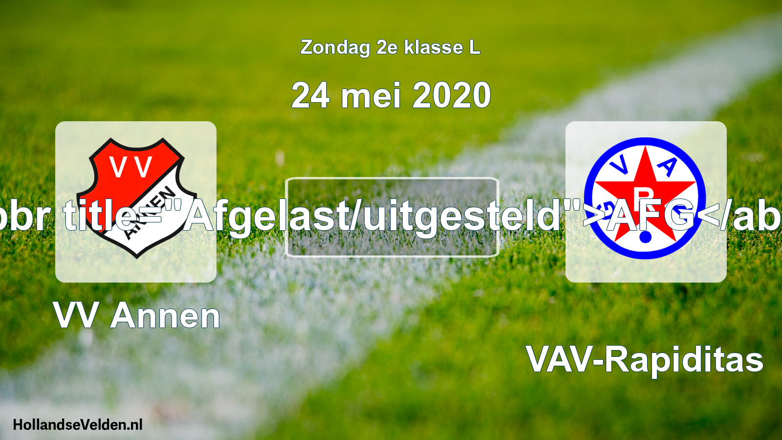 Scheduled Match: VV Annen - GVAV-Rapiditas (24 May 2020)