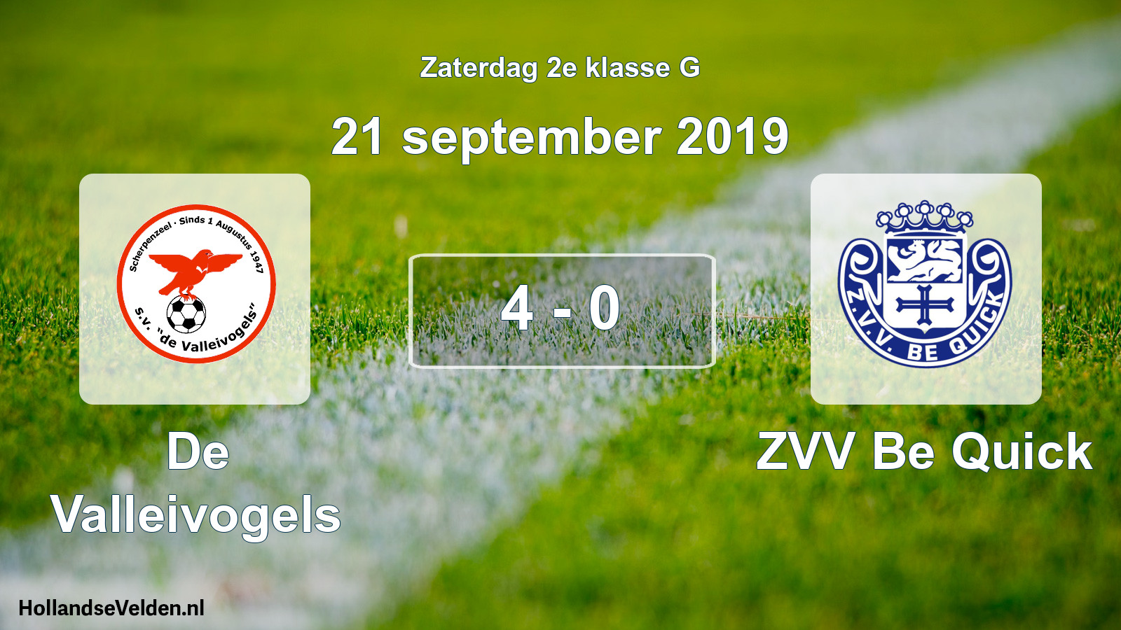 Total number of matches played: De Valleivogels - ZVV Be Quick 4 - 0 (21 September 2019)