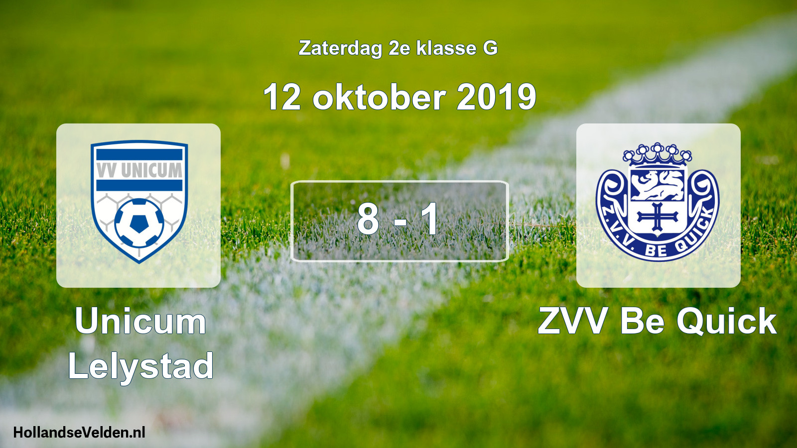 Total number of matches played: Unicum Lelystad - ZVV Be Quick 8 - 1 (12 October 2019)