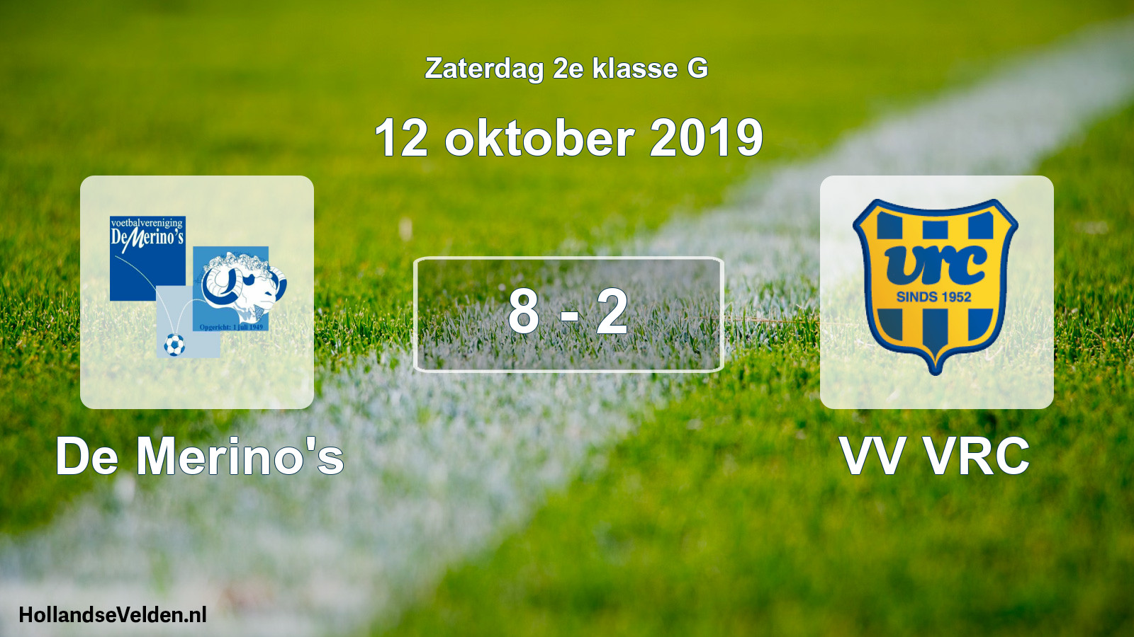 Total number of matches played: De Merino's - VV VRC 8 - 2 (12 October 2019)