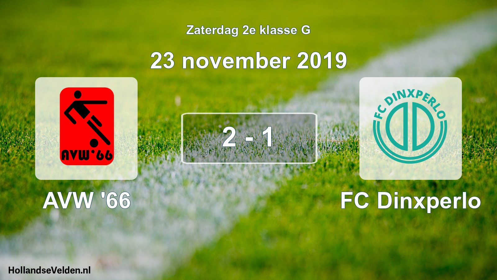 Total number of matches played: AVW '66 - FC Dinxperlo 2 - 1 (23 November 2019)