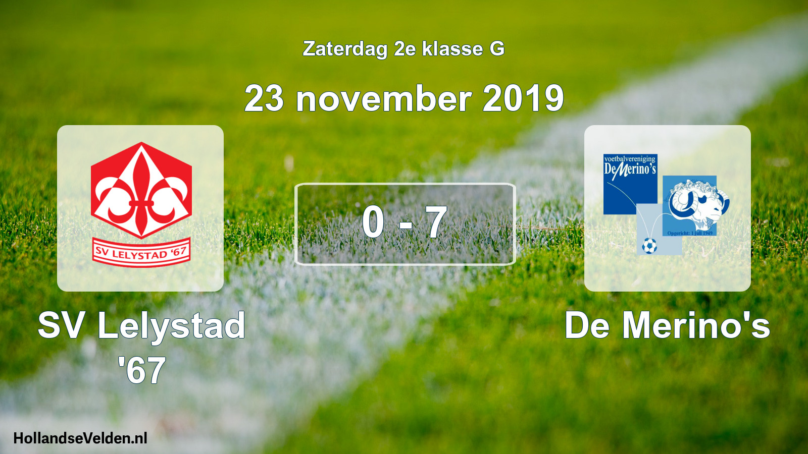 Total number of matches played: SV Lelystad '67 - De Merino's 0 - 7 (23 November 2019)