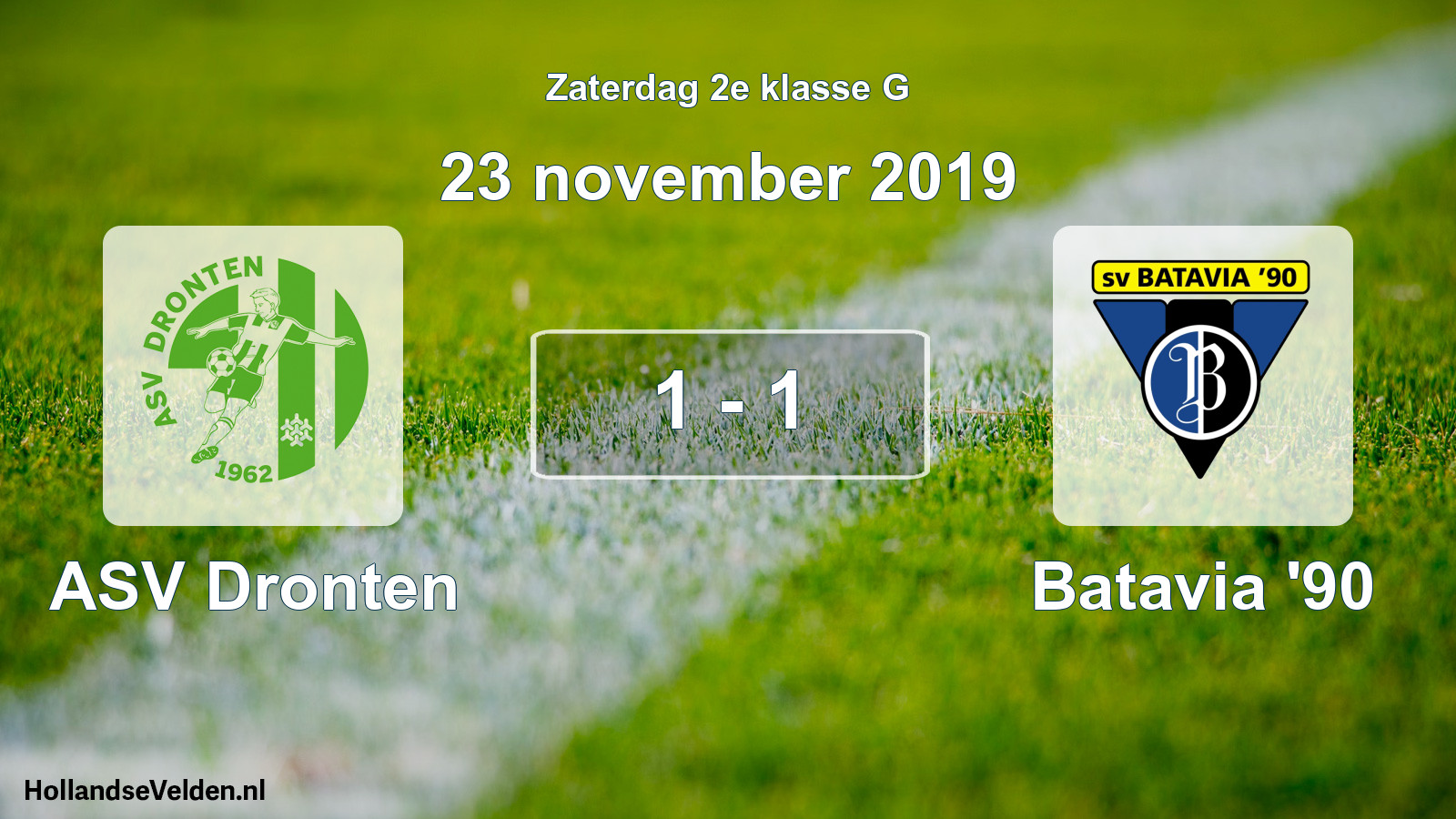 Total number of matches played: ASV Dronten - Batavia '90 1 - 1 (23 November 2019)