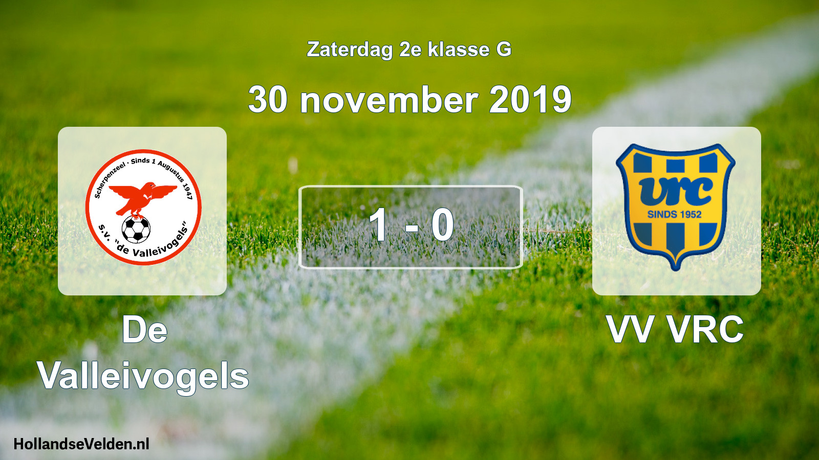 Total number of matches played: De Valleivogels - VV VRC 1 - 0 (30 November 2019)