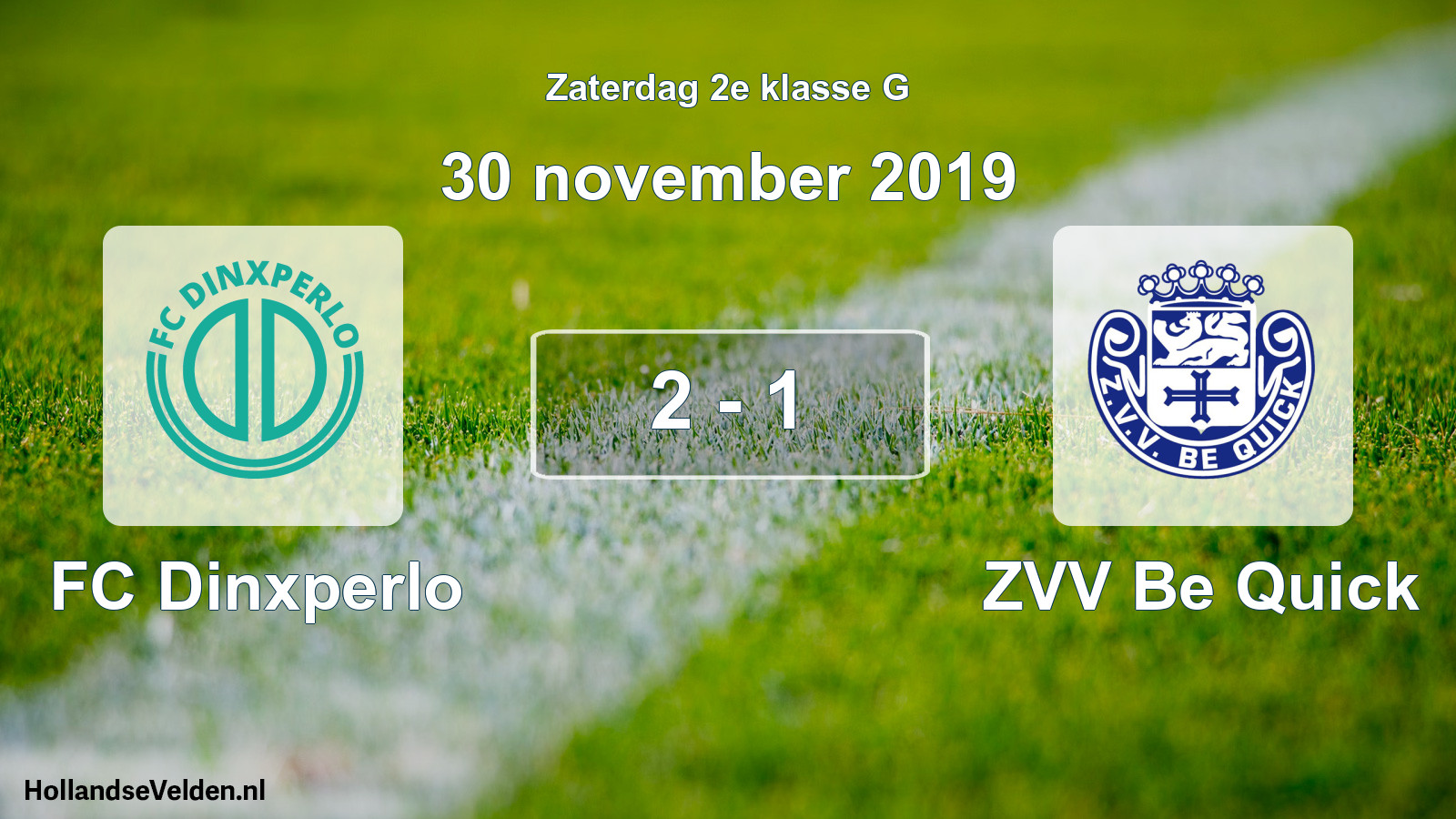 Total number of matches played: FC Dinxperlo - ZVV Be Quick 2 - 1 (30 November 2019)