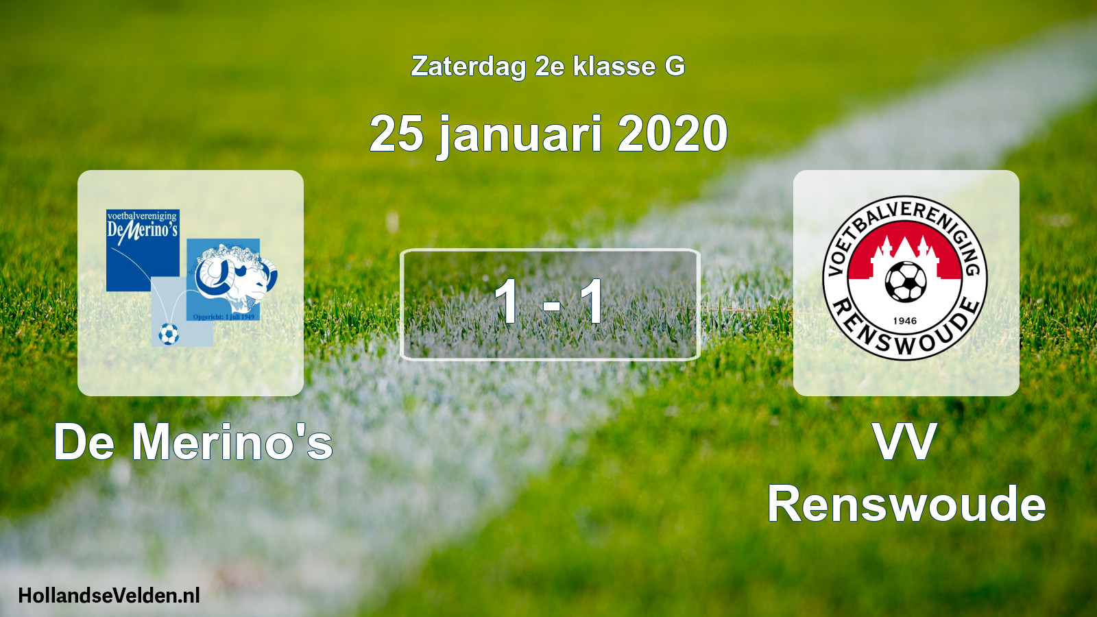 Total number of matches played: De Merino's - VV Renswoude 1 - 1 (25 January 2020)