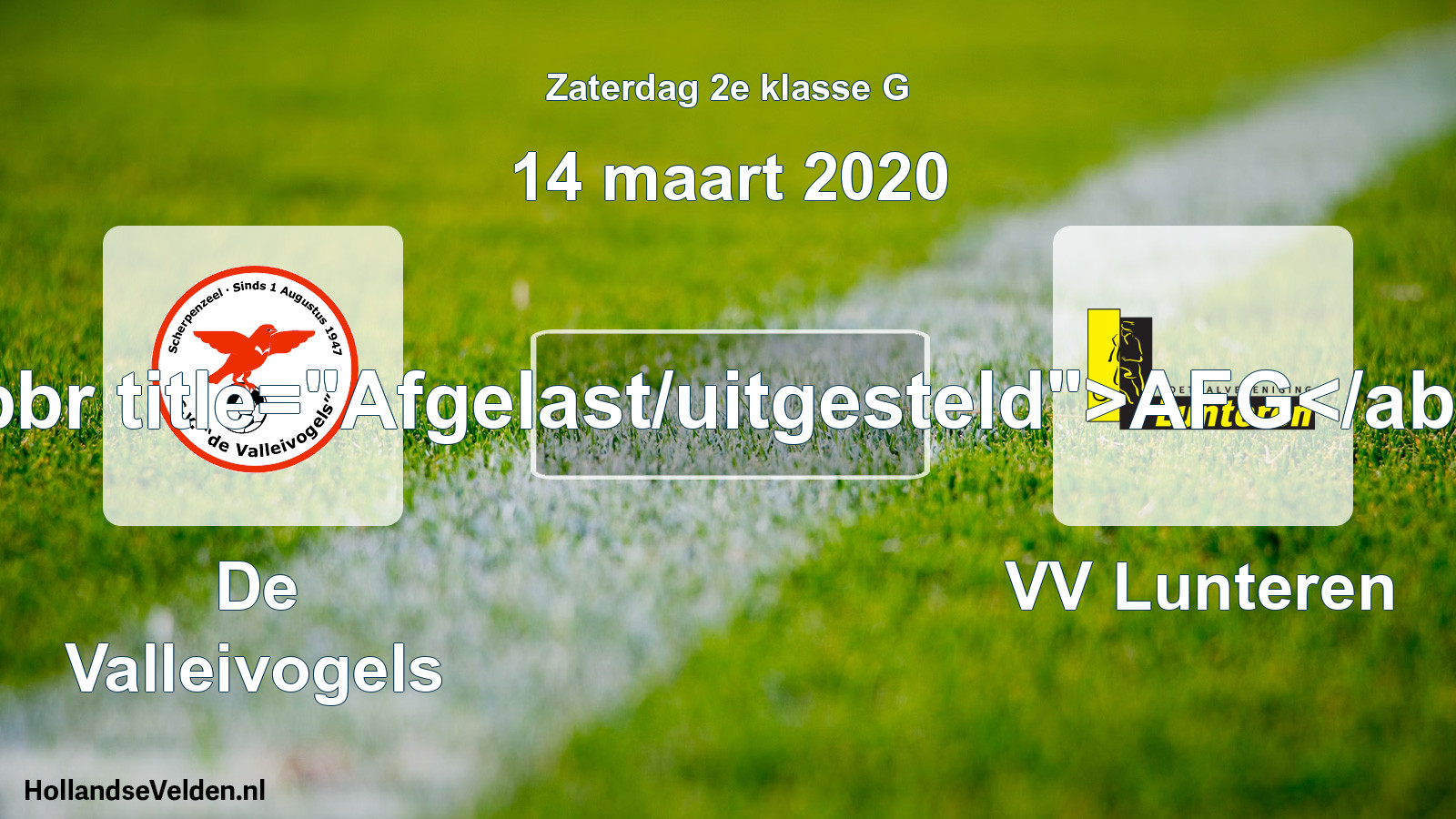 Scheduled Match: De Valleivogels - VV Lunteren (14 March 2020)