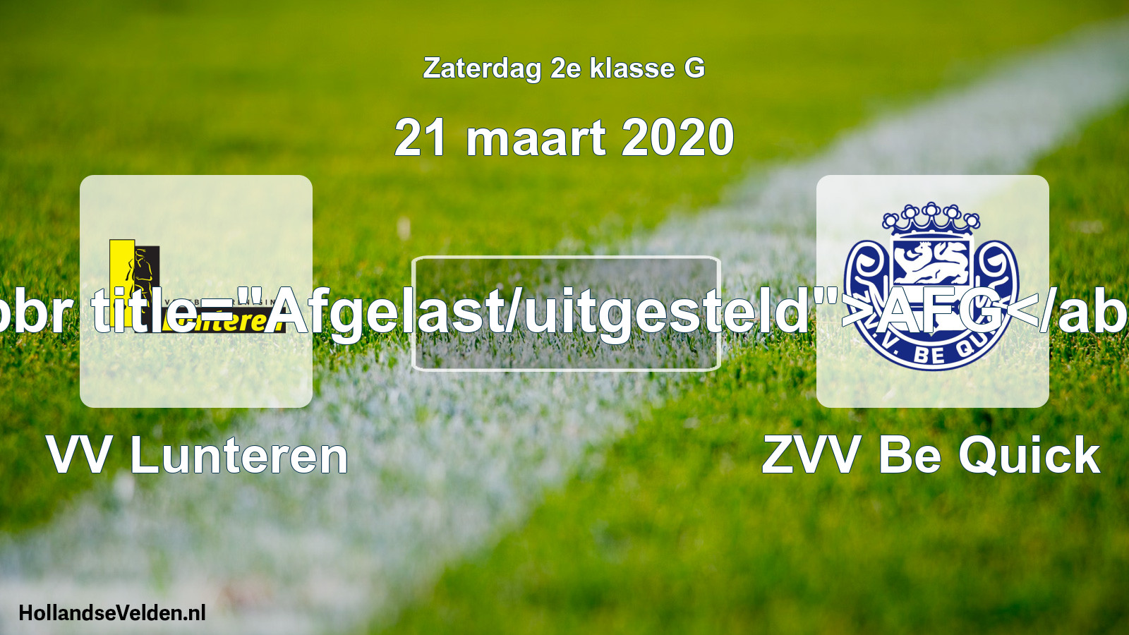 Scheduled Match: VV Lunteren - ZVV Be Quick (21 March 2020)