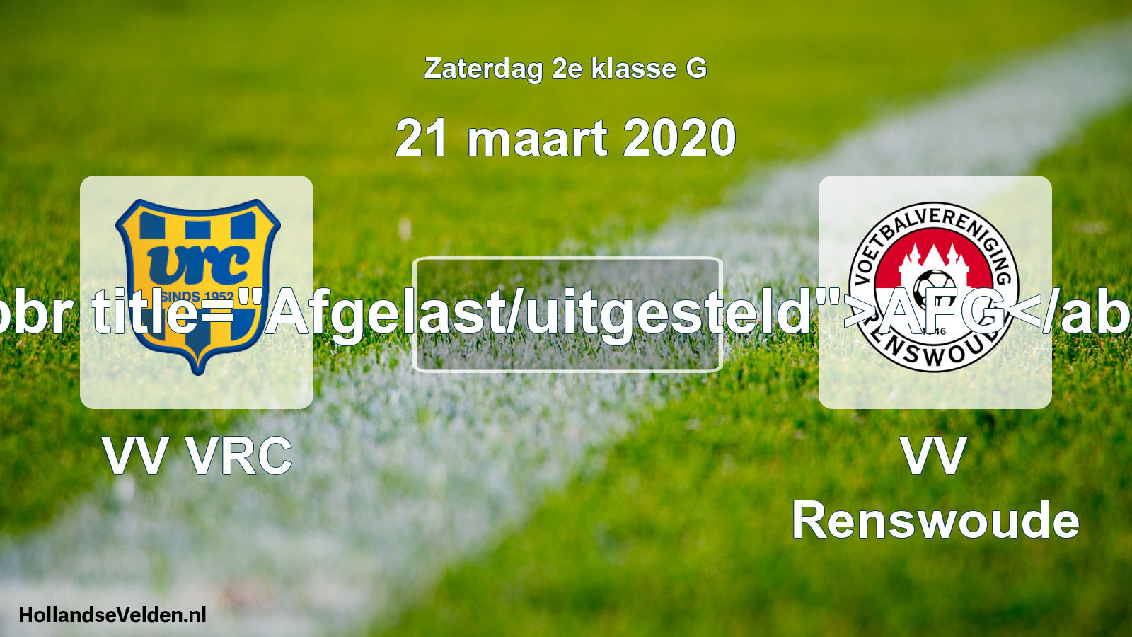 Scheduled Match: VV VRC - VV Renswoude (21 March 2020)