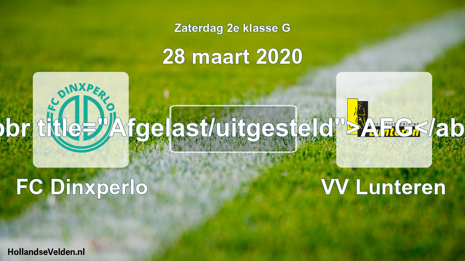 Scheduled Match: FC Dinxperlo - VV Lunteren (28 March 2020)
