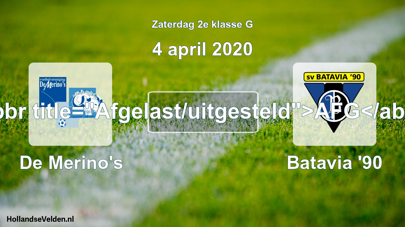 Scheduled Match: De Merino's - Batavia '90 (4 April 2020)