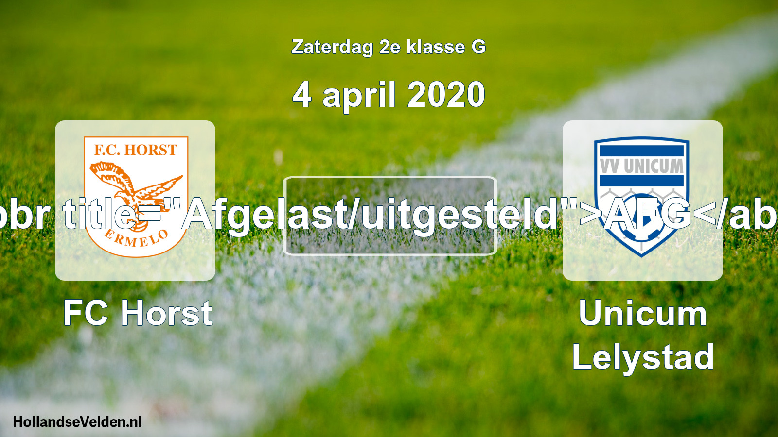 Scheduled Match: FC Horst - Unicum Lelystad (4 April 2020)