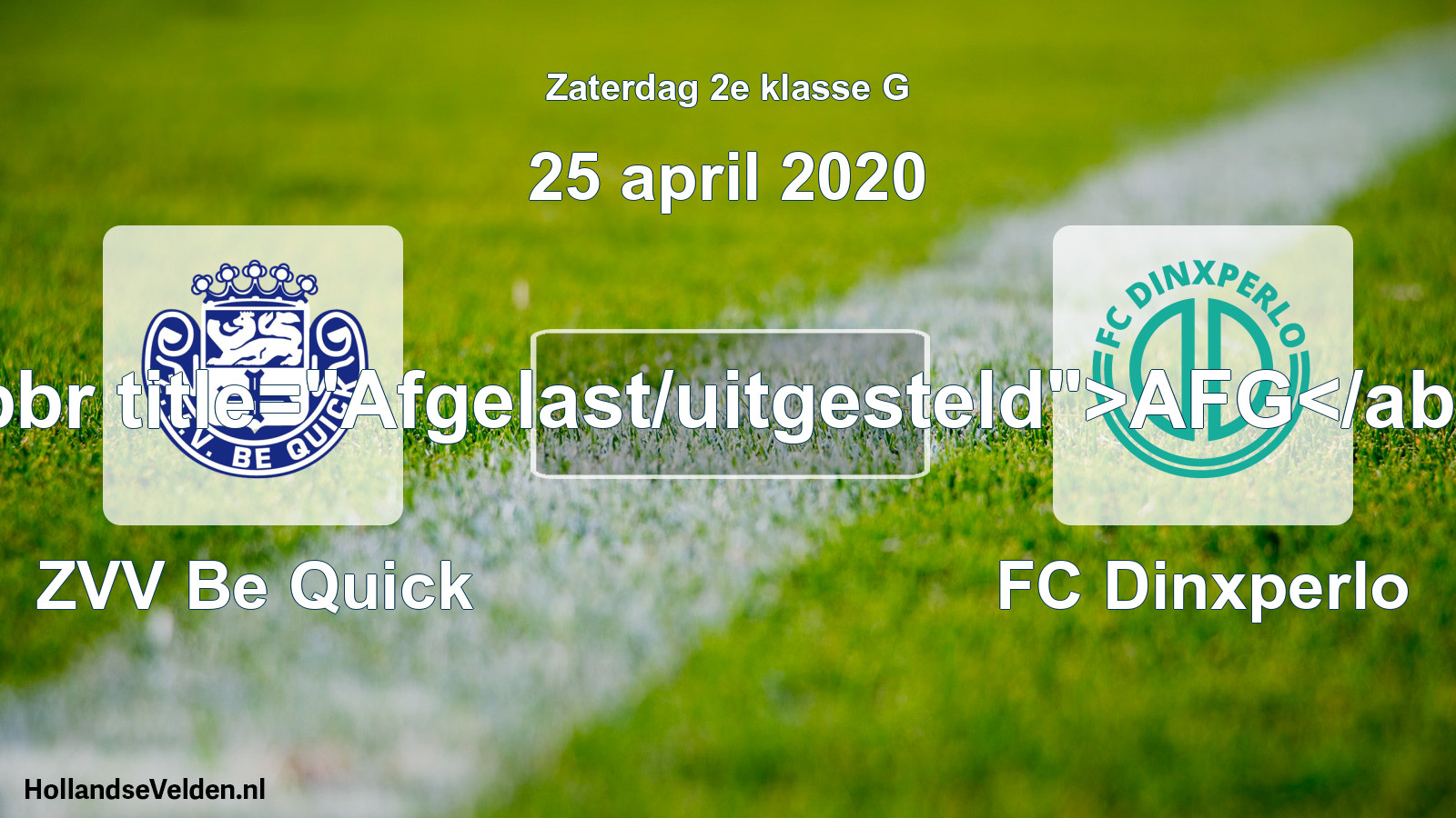 Scheduled Match: ZVV Be Quick - FC Dinxperlo (25 April 2020)