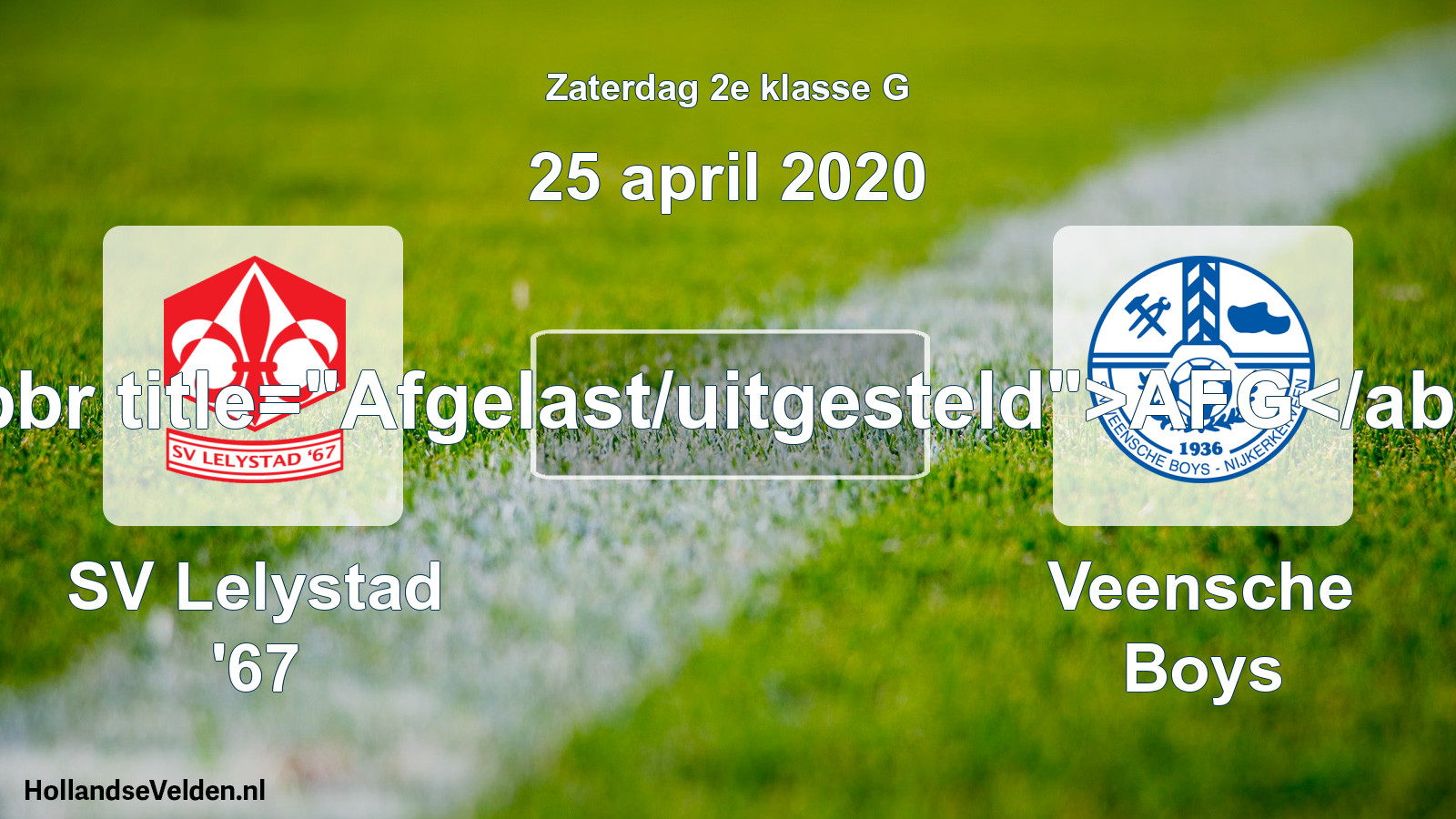 Scheduled Match: SV Lelystad '67 - Veensche Boys (25 April 2020)