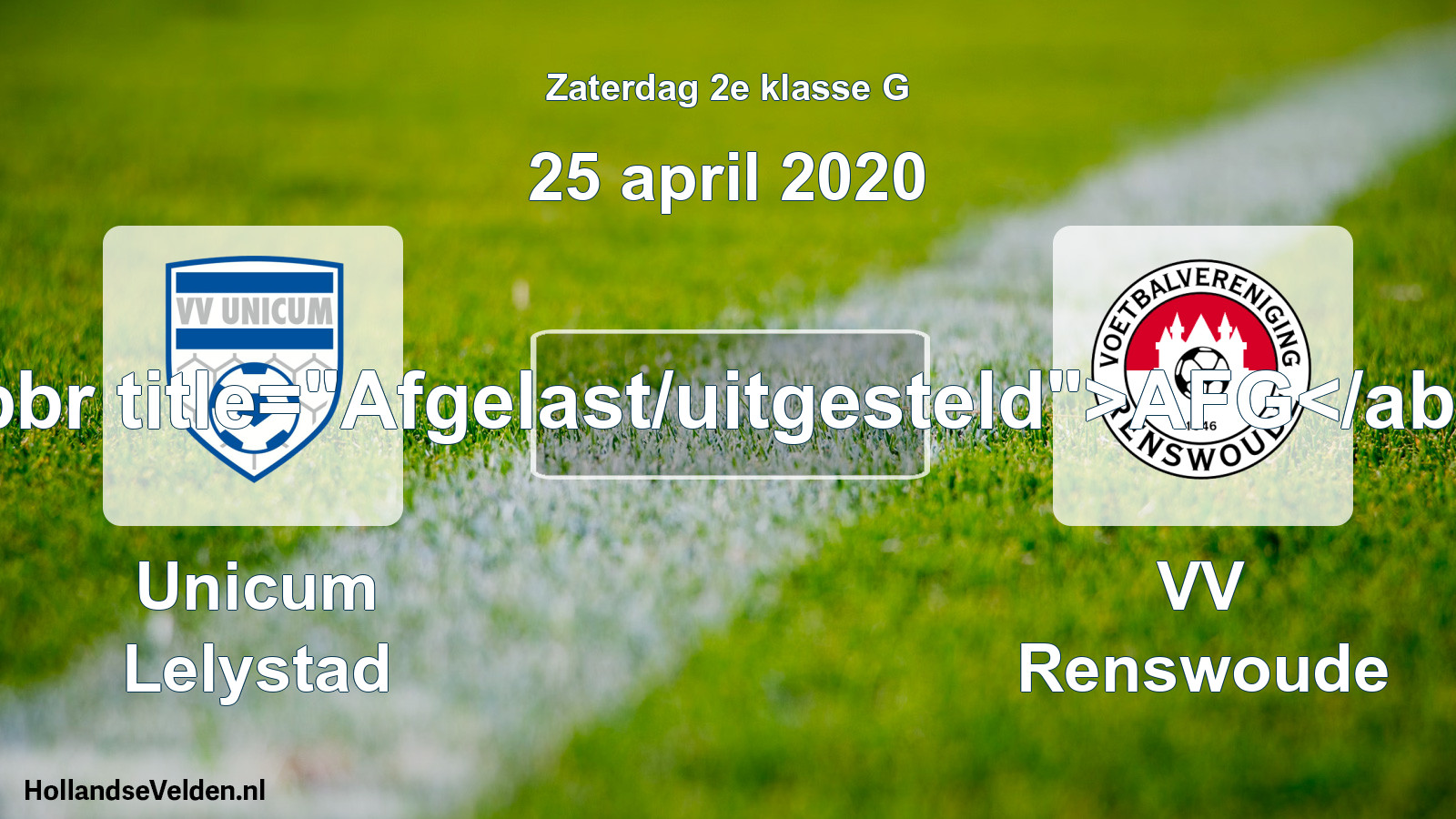 Scheduled Match: Unicum Lelystad - VV Renswoude (25 April 2020)