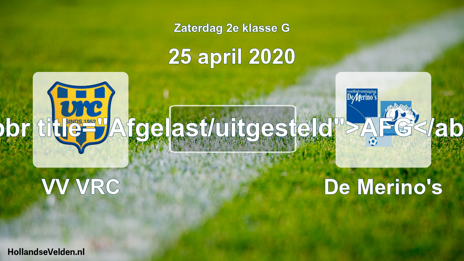 Scheduled Match: VV VRC - De Merino's (25 April 2020)
